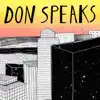 Donwill & Dash Speaks - Don Speaks